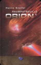 Orion 1-2 : Raumpatrouille Orion 1