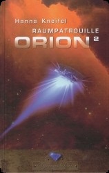 Orion 3-4 : Raumpatrouille Orion 2