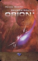 Orion 5-7 : Raumpatrouille Orion 3