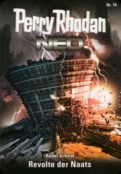Perry Rhodan Neo  70 : Revolte der Naats