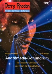 Andromeda 4 : Andromeda-Conundrum