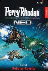 Perry Rhodan Neo 118 : Roboter-Revolte